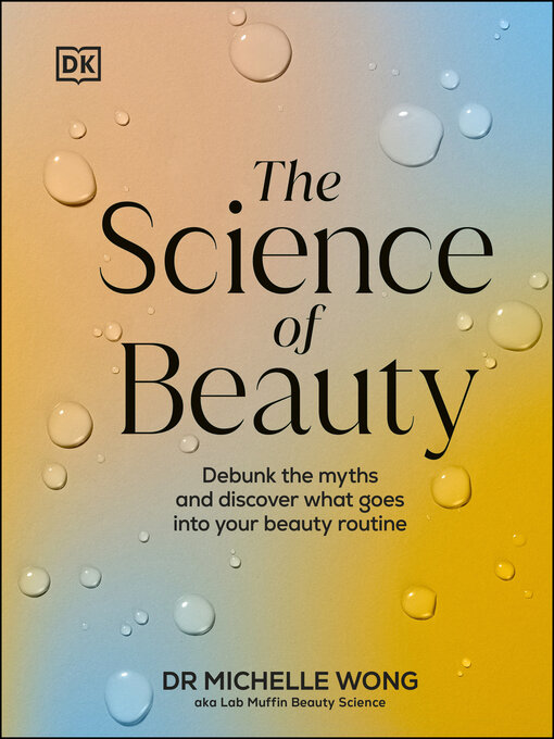 Title details for The Science of Beauty by Michelle Wong - Available